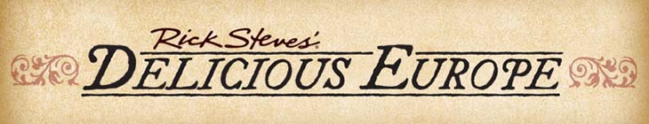Rick Steves' Delicious Europe