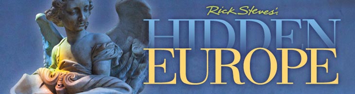 Rick Steves' Hidden Europe