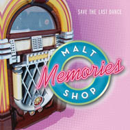 Malt Shop Memories
