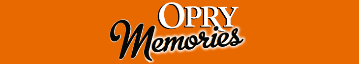 Opry Memories