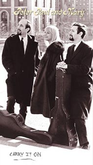 Peter, Paul and Mary: Carry It On