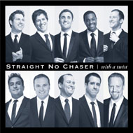 Straight No Chaser- With A Twist